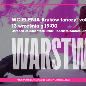 WARSTWY | Żeglicka & Czyczel | Cricoteka | WCIELENIA_Kraków tańczy! vol.4